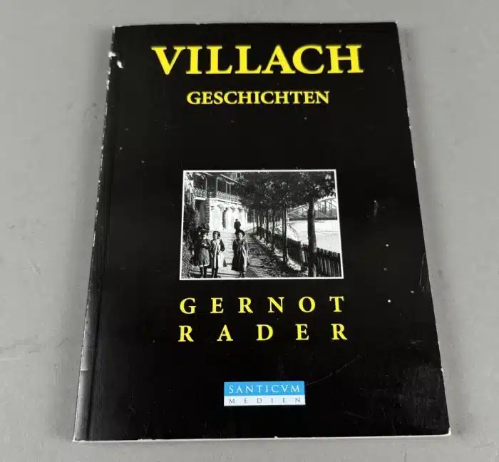 Villacher Geschichten Gernot Rader